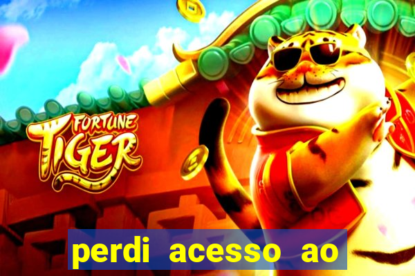 perdi acesso ao google authenticator